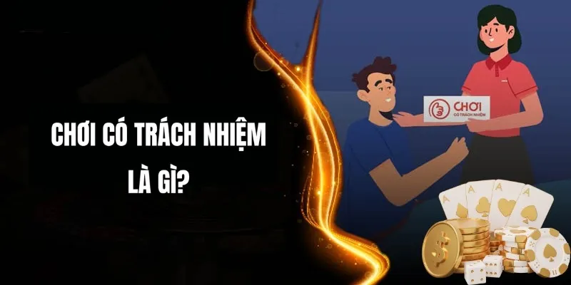 Chơi có trách nhiệm là việc mỗi người chơi tự ý thức được giới hạn của bản thân khi tham gia cá cược
