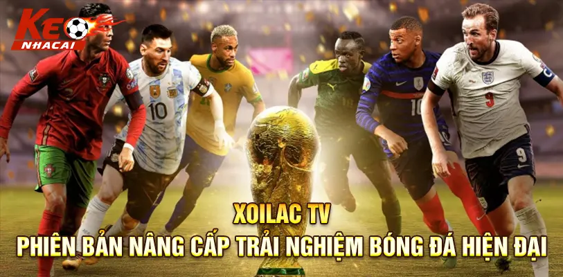 Phiên bản nâng cấp Xoilac TV mang lại trải nghiệm bóng đá cá nhân hóa