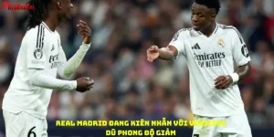 Real Madrid đang kiên nhẫn với Vinicius dù phong độ giảm
